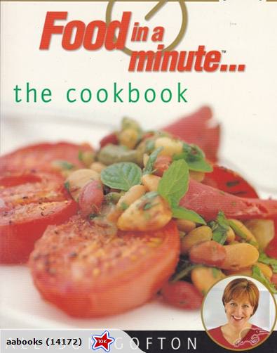 Food in a Minute The Cookbook [Large Format] by Allyson Gofton